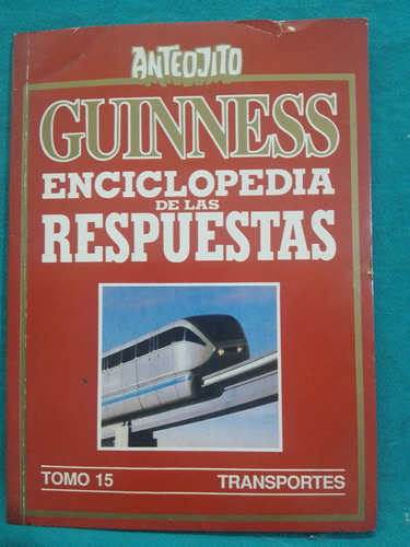 Guinness Enciclopedia De Las Respuestas Tomo 15 Transportes 