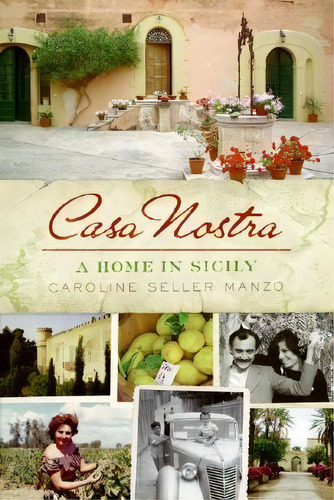Casa Nostra, De Caroline Seller Manzo. Editorial Harpercollins Publishers Inc, Tapa Blanda En Inglés