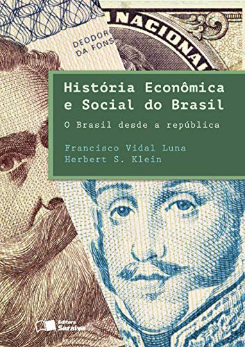 Libro Historia Economica E Social Do Brasil - O Brasil Desde