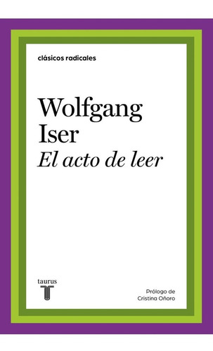 Libro El Acto De Leer - Wolfgang Iser - Taurus - Libro