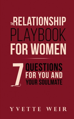 Libro The Relationship Playbook For Women: 7 Questions Fo...