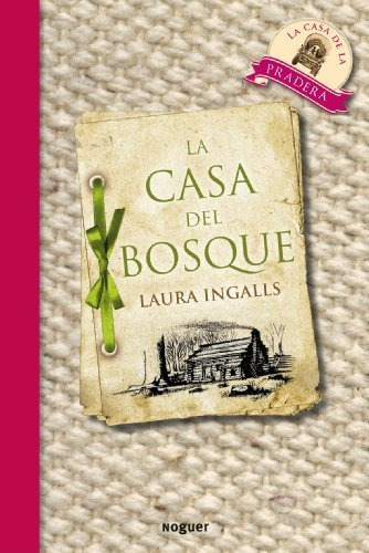 Libro : La Casa Del Bosque (little House On The Prairie) -.