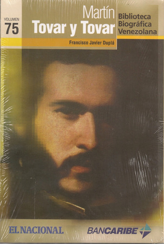 Martín Tovar Y Tovar (biografía / Nuevo) Francisco J. Duplá