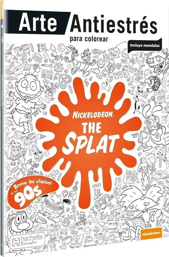 Libro The Splat Colorear 90s Nickelodeon Español