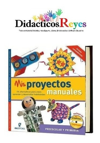 Mis Proyectos Manuales Y Competencias Preescolar Y Primaria