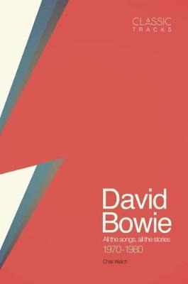 Libro Classic Tracks - David Bowie : All The Songs, All T...