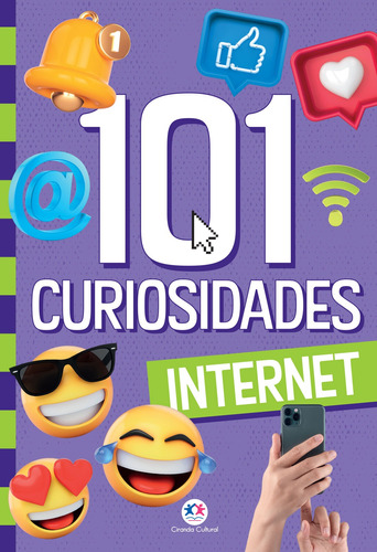 101 curiosidades - Internet, de Alves Barbieri, Paloma Blanca. Ciranda Cultural Editora E Distribuidora Ltda., capa mole em português, 2021