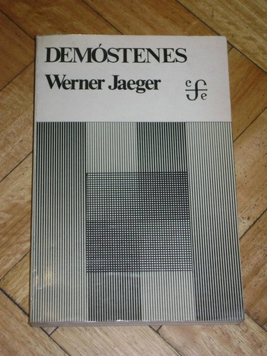 Werner Jaeger: Demóstenes. Fondo De Cultura Económica&-.