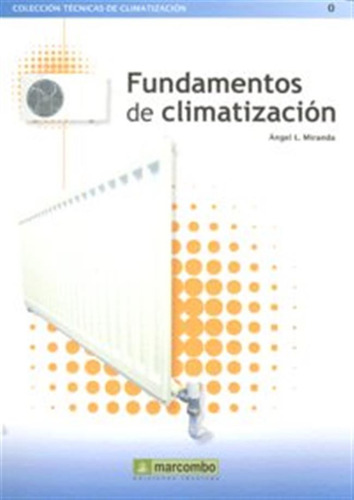 Fundamentos De Climatizacion - Miranda,angel Luis