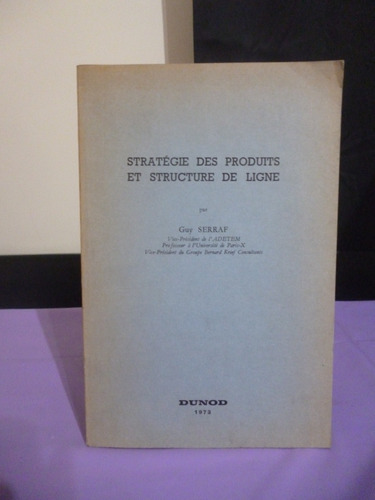 Stratégie Des Produits Et Structure De Ligne - Guy Serraf