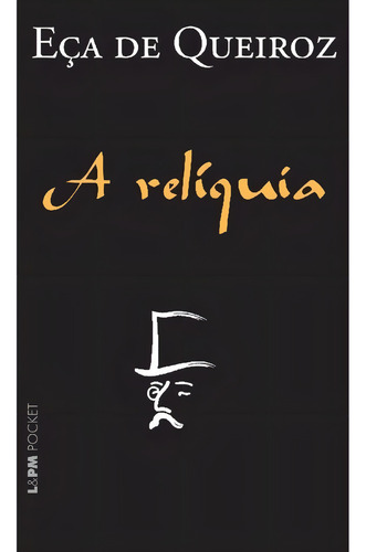 A Relíquia, de Queiroz, Eça de. Editorial L±, tapa mole, edición 1 en português