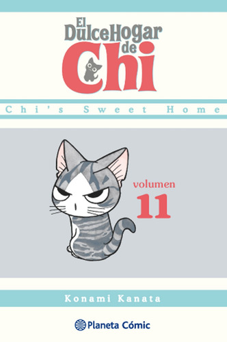 Dulce hogar de Chi nº 11, de Kanata, Konami. Cómics Editorial Comics Mexico, tapa blanda en español, 2014
