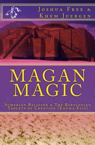 Magan Magic Sumerian Religion  Y  The Babylonian Tablets Of 