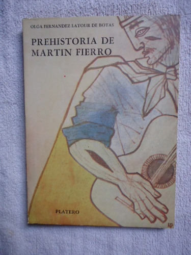 Prehistoria De Martín Fierro