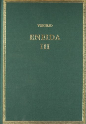 Eneida. Vol. Iii (libros Vii-ix) (alma Mater)