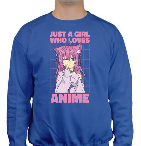 Sudadera Unisex Just A Girl Who Loves Anime