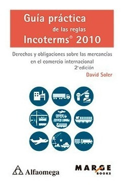 Libro Técnico Guía Práctica De Las Reglas Incoterms 2010