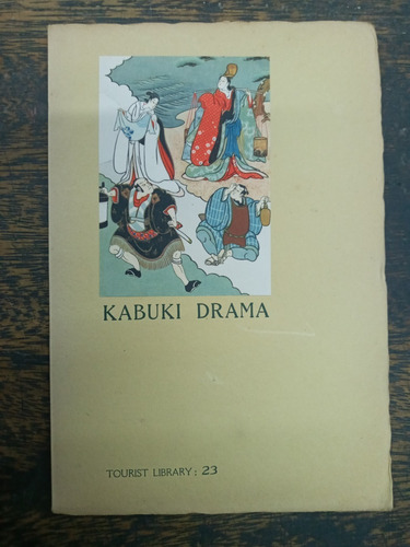 Kabuki Drama * Syutaro Miyake * Maruzen 1938 *