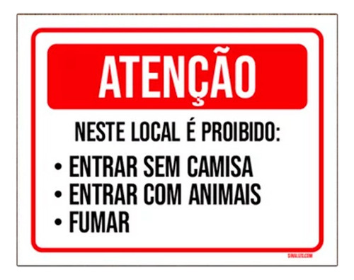 Placa Atenção Neste Local Proibido Sem Camisa Animais 27x35