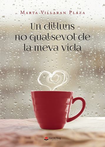 Un Dilluns No Qualsevol De La Meva Vida (libro Original)