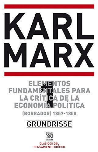 Crítica Economía Política Grundrisse 1, De Marx. Editorial Siglo Xxi España, Tapa Blanda En Español