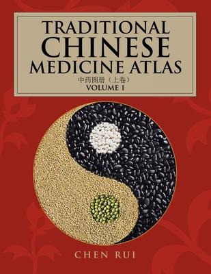Libro Traditional Chinese Medicine Atlas : Volume 1 - Che...