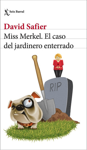 Libro Miss Merkel. El Caso Del Jardinero Enterrado