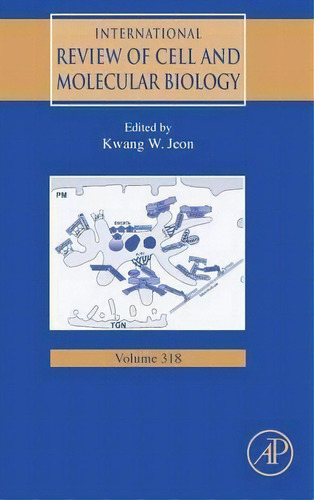 International Review Of Cell And Molecular Biology: Volume 306, De Kwang W. Jeon. Editorial Elsevier Science Publishing Co Inc, Tapa Dura En Inglés