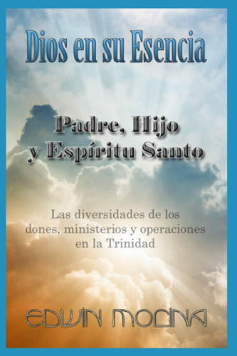 Libro Dios En Su Esencia Padre, Hijo Y Espíritu Santo (span