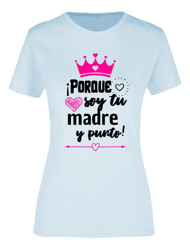 Playera Para Mamá Diseño Frase De Mamá - Regalo Mamá