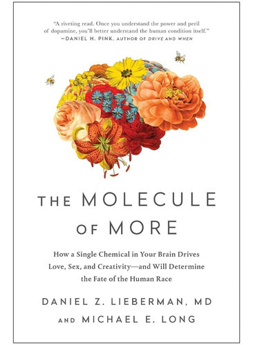 The Molecule Of More, De Daniel Z. Lieberman. Editorial Gardners, Tapa Blanda En Inglés, 2019
