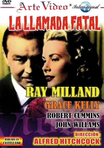 La Llamada Fatal (en Español) - Ray Milland, Grace Kelly