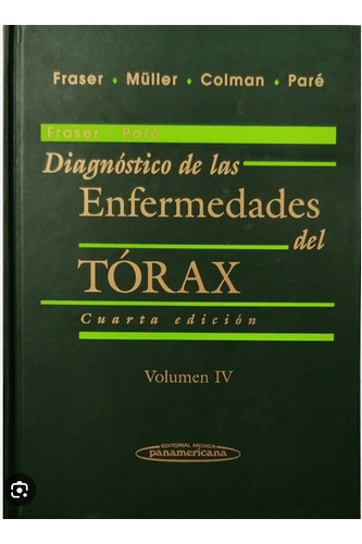 Diagnostico De Las Enfermedades Del Torax [tomo 4]