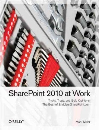 Sharepoint 2010 At Work - Mark Miller