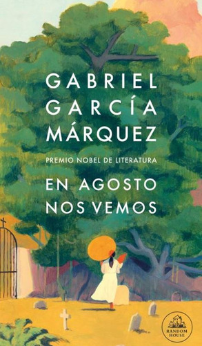 En Agosto Nos Vemos ( Libro Nuevo Y Original )