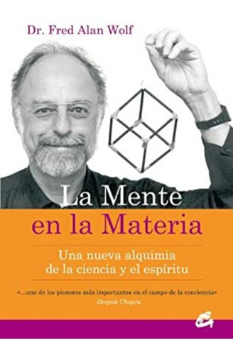 Mente En La Materia,la - Wolf,dr.fredalan