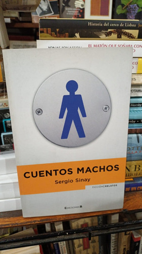 Sergio Sinay - Cuentos Machos