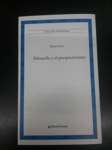 Nietzsche Y El Perspectivism De Pietro Brujas