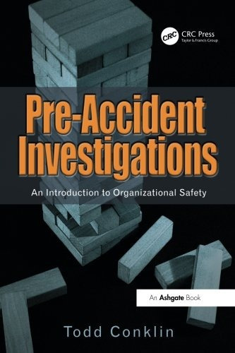 Pre-Accident Investigations: An Introduction to Organizatio, de Todd klin. Editorial CRC Press, tapa blanda en inglés, 0