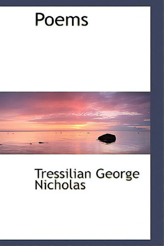 Poems, De Nicholls, Louisa H.. Editorial Bibliobazaar, Tapa Blanda En Inglés