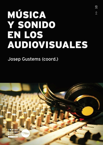 Libro Mãºsica Y Sonido En Los Audiovisuales - Gustems Car...