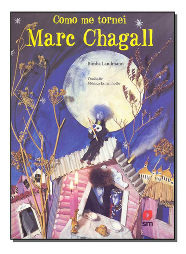 Libro Como Me Tornei Marc Chagall De Landmann Bimba Sm Edic