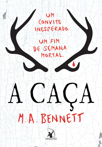 A caça, de Bennett, M. A.. Editorial Editora Arqueiro Ltda., capa mole em português, 2019