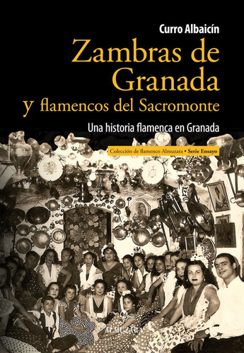 Libro Zambras De Granada Y Flamencos Del Sacromonte