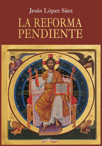 La Reforma Pendiente - Jesús López