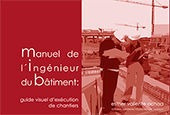 Manuel De L'ingenieur Du B¶timent:guide Visuel D'executi...