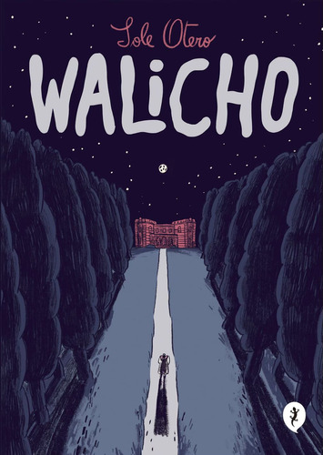 Libro Walicho - Sole Otero - Salamandra Graphic