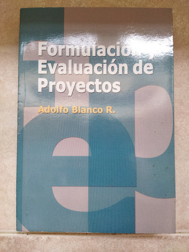 Libro Formulación Y Evaluación De Proyectos Adolfo Banco R.