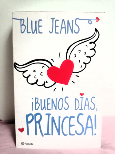 ¡buenos Días, Princesa! - Blue Jeans