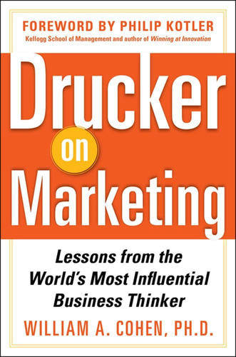 Libro: Drucker On Marketing: Lessons From The Worldøs Most